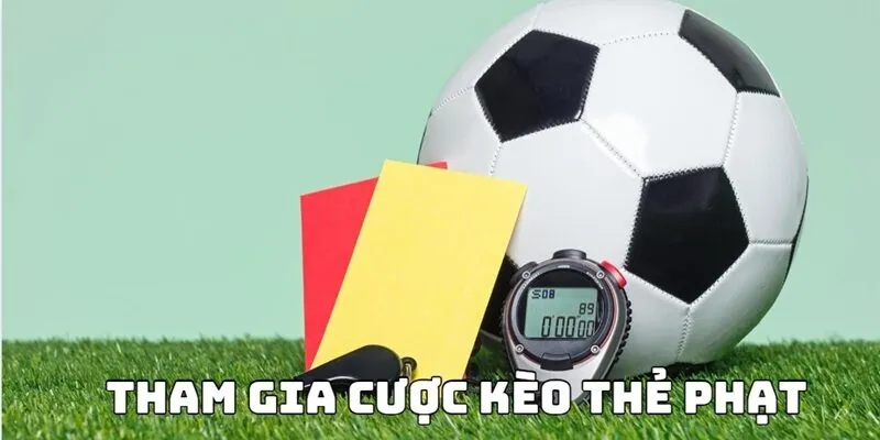 Các dạng trong kèo thẻ phạt